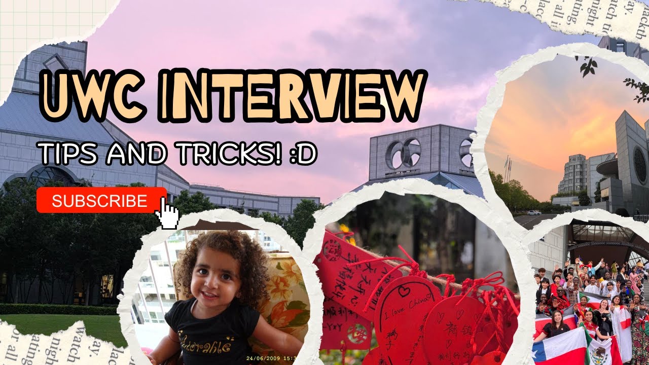 UWC Interview Tips and Advice! | UWC Application Guide