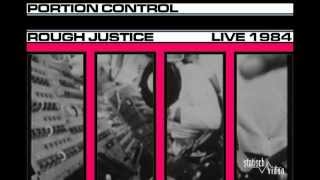 Portion Control - Rough Justice (Live 1984)