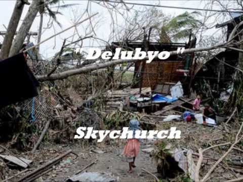 Delubyo by Skychurch with lyrics
