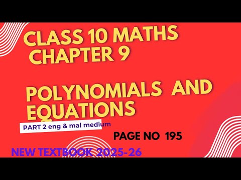 Class 10 maths /chapter 9/polynomials and equations/page no 195/PART2