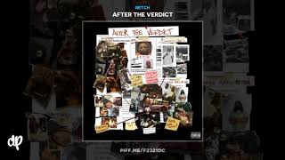 RetcH - Made It Out ft. TSU Surf [After The Verdict]