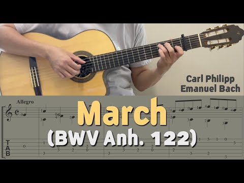 March (BWV Anh.122) / C. P. E. Bach (Guitar) [Notation + TAB]