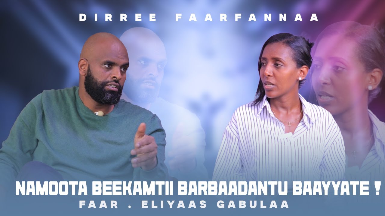 Namoota Beekamtii Barbaadantu Baayyate !- Faar . Eliyaas Gabulaa - Dirree Faarfannaa