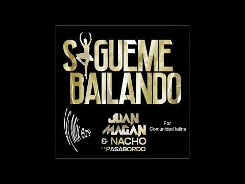 Juan Magan Ft  Nacho Y Pasabordo - Sigueme Bailando (Vj Mix Extended Edit)