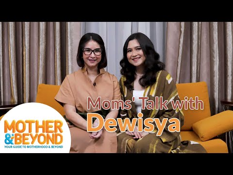 Moms' Talk with Dewisya: Lebih Pede Sejak Menjadi Ibu