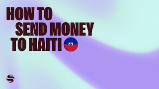 How to Send Money to Haiti