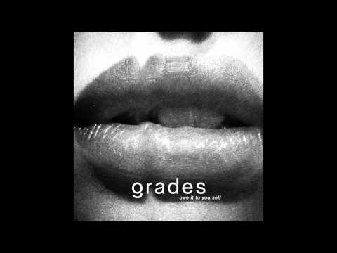 GRADES - Owe It To Yourself