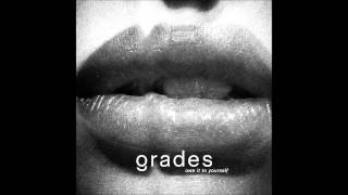 GRADES - Owe It To Yourself