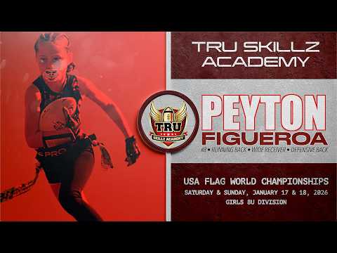 PEYTON FIGUEROA • TRU SKILLZ ACADEMY • USA FLAG WORLD CHAMPIONSHIPS • JANUARY 17-18, 2026