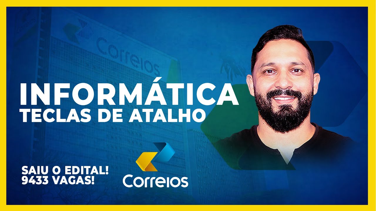 INFORMÁTICA PARA OS CORREIOS: TECLAS DE ATALHO