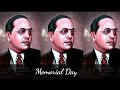 Ambedkar Memorial Day WhatsApp Status Ambethkar Ninaivu Naal Status Ambedkar WhatsApp Status