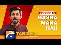 Hasna Mana Hai | Eid Special | Tabish Hashmi | Episode 03