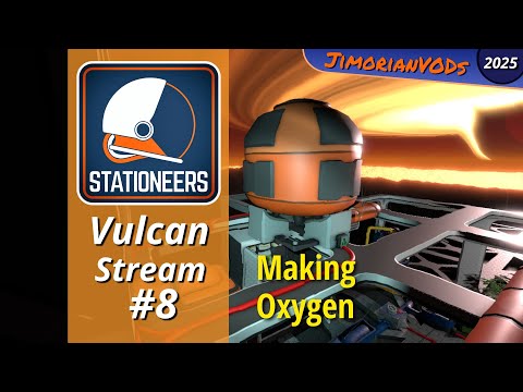 Stationeers Vulcan Ep 8, Making Oxygen