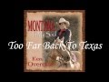 Ken Overcast - Too Far Back To Texas