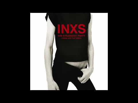 The Strangest Party (These Are The Times) - INXS
