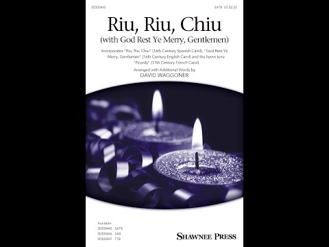 Riu, Riu, Chiu (with God Rest Ye Merry, Gentlemen) (SATB Choir) - Arranged by David Waggoner