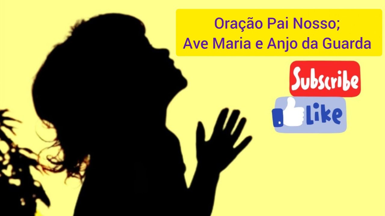 Oração Pai Nosso; Ave Maria e Anjo da Guarda - Imagens da internet / Não autorais