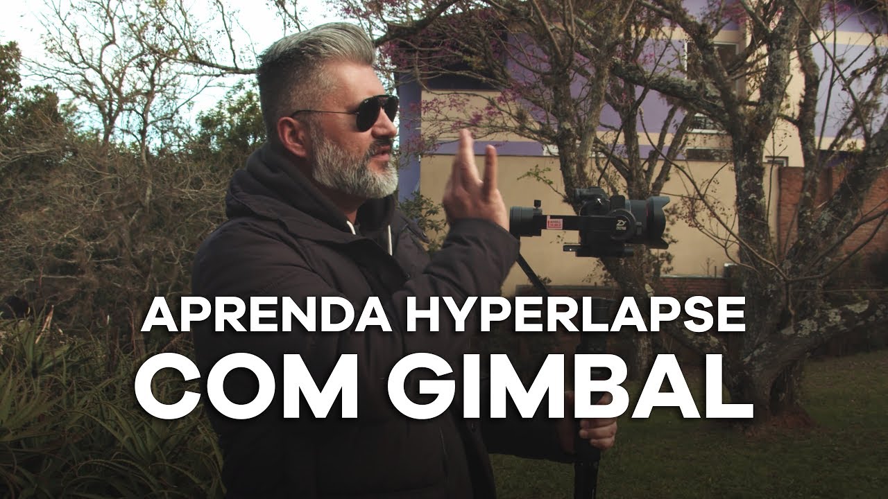 APRENDA HYPERLAPSE COM O GIMBAL