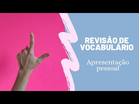 Revisão de vocabulário - Apresentação pessoal