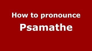 How to pronounce Psamathe