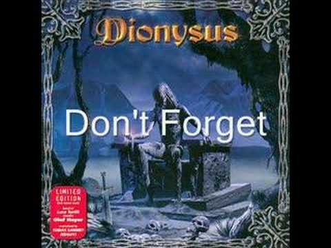 Dionysus - Don't Forget