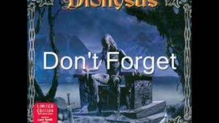 Dionysus - Don&#39;t Forget