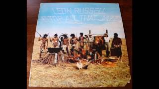 06. Working Girl - Leon Russell - Stop All That Jazz (Hank Wilson)