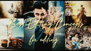 Best concepts for Editing 2018  Before & After