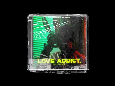 SadBunny - Love Addict (feat. ChubbyNoyz) Prod. by Rapper Kampung [ Lyric Video ]
