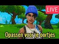 FORTNITE DOEN MET DEBIELEN (DENK AAN JE OREN)! - FORTNITE LIVESTREAM!