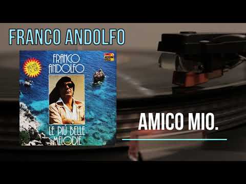 Sinti Musik. Franco Andolfo :   Amico Mio.