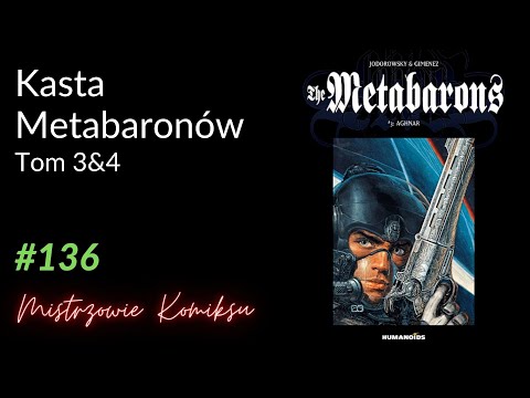 Kasta Metabaronów. Tom 3 (1995) & 4 (1997)