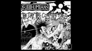 Subhumans ‎– The Day The Country Died LP (1982) [VINYL RIP] *HQ AUDIO*