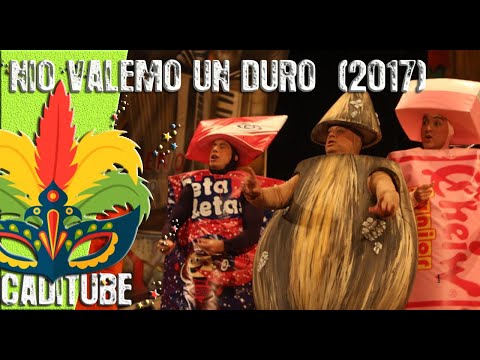 Chirigota NO VALEMO UN DURO (2017)  Todos los pasodobles y presentación (calidad HD)