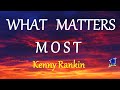 What Matters Most  - Kenny Rankin lyrics