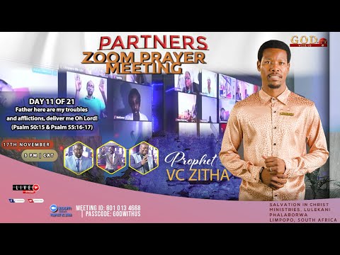 PARTNERS ZOOM PRAYER MEETING WITH PROPHET V.C ZITHA - 17TH  NOVEMBER 2022