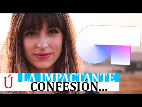 La impactante historia secreta de Maialen sale a la luz tras OT 2020 ¿Quién dijo miedo al fracaso?