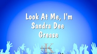 Look At Me, I&#39;m Sandra Dee (reprise) - Grease (Karaoke Version)