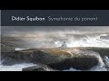 Baptiste Trotignon - Symphonie du ponant, Part VI : Kerdider