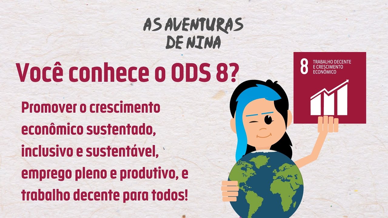 Entendendo o ODS 8! | As Aventuras de Nina
