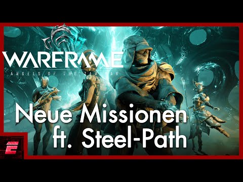 Neue Missionen ft. Steel-Path - Warframe: Engel der Zariman