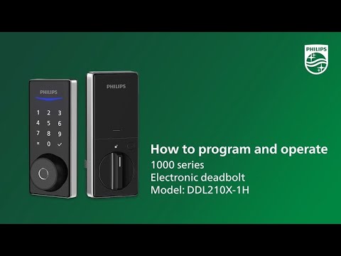 How to program and operate the Philips electronic deadbolt (Model: DDL210X-1H) | How to series