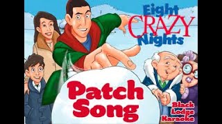 Adam Sandler (Eight Crazy Nights) - Patch Song (VR karaoke)