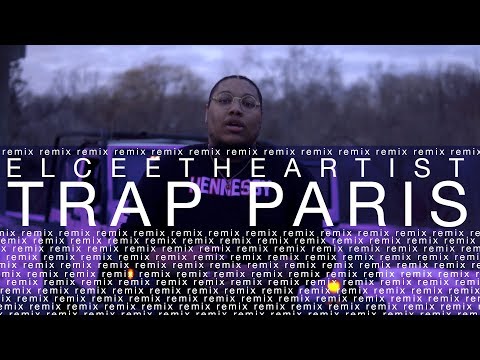 ElceeTheArtist - Trap Paris [remix]