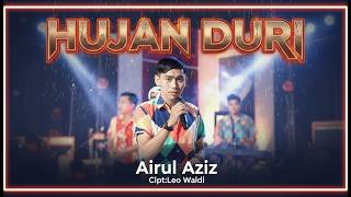 Download lagu HUJAN DURI. AIRUL AZIZ. Cipt: Leo Waldi. OM HKS Dangdut Indonesia mp3