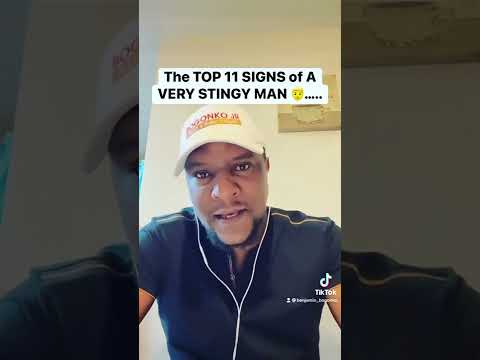 The TOP 11 SIGNS of A VERY STINGY MAN 👨