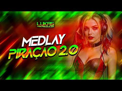 MEDLEY PIRAÇÃO 2.0 REGGAE FUNK LUKAS PRODUCER