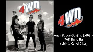 Download lagu ANAK BAGUS GENJING (ABG) - 4WD (LIRIK & KUNCI GITAR) mp3