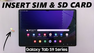 How To Insert SIM Card and SD Card In Samsung Galaxy Tab S9, S9+ and S9 Ultra
