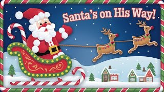🎅 Santa&#39;s on His Way🎁 |  | A Merry Christmas Song for Toddlers!